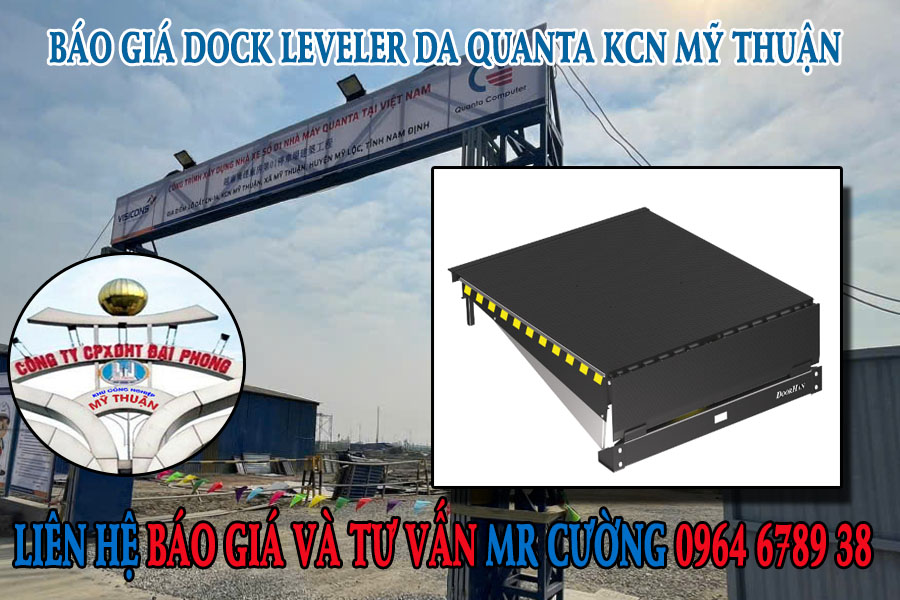 Báo giá Dock leveler DA Quanta KCN Mỹ Thuận Nam Định